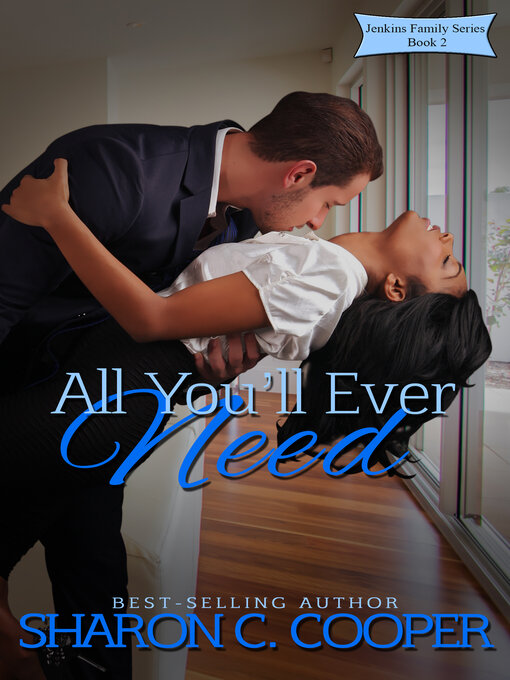 Title details for All You'll Ever Need by Sharon C. Cooper - Available